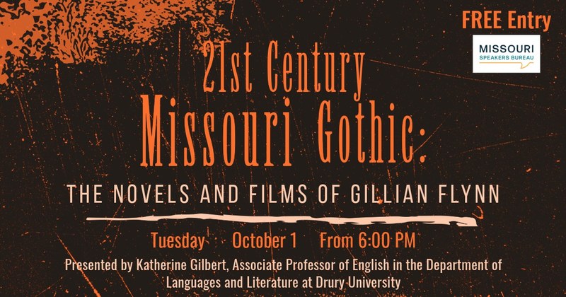 21st Century Missouri Gothic: The Novels and Films of Gillian Flynn 21st Century Missouri Gothic: The Novels and Films of Gillian Flynn