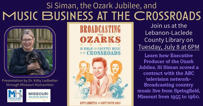 Si Siman, the Ozark Jubilee, and Music Business at the Crossroads Si Siman, the Ozark Jubilee, and Music Business at the Crossroads