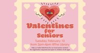 Valentines for Seniors